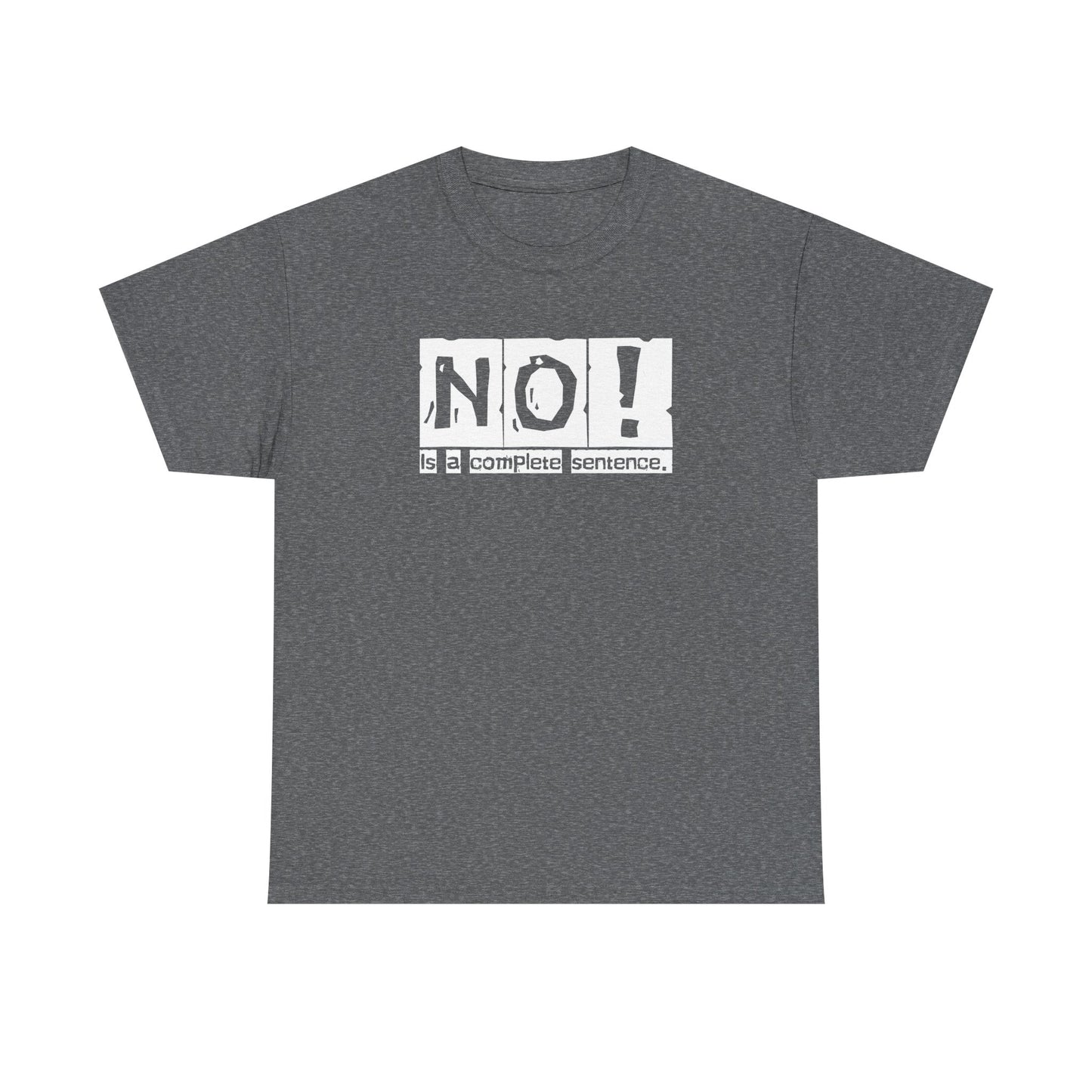 No! Is a Complete Sentence